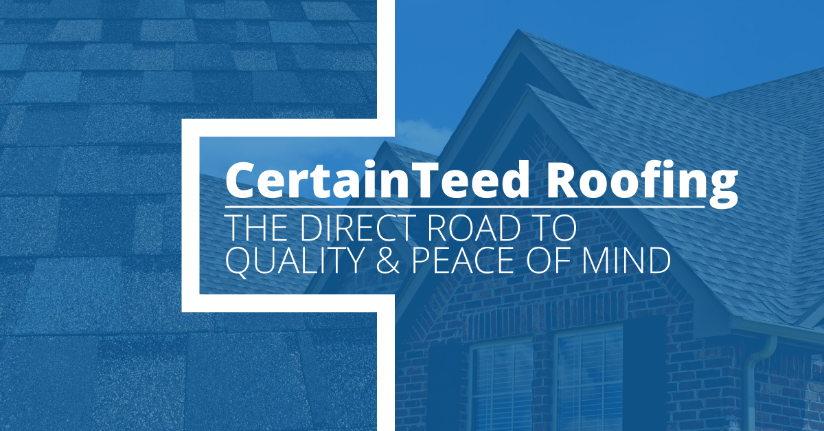 CertainTeed Roofing -- The Direct Road to Quality & Peace of Mind