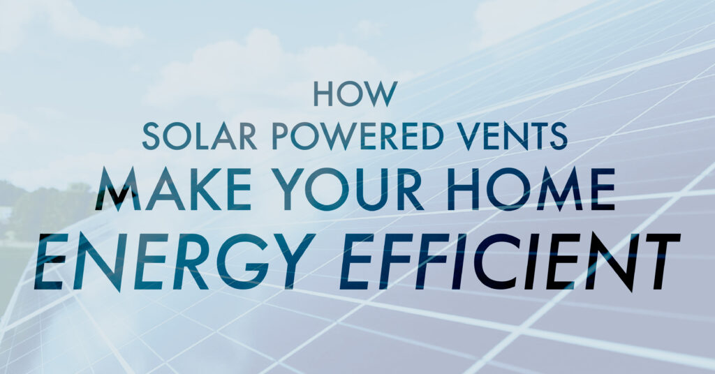 Energy Efficient Vents