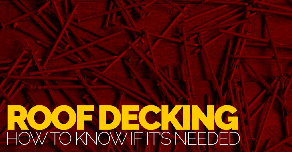 How to know roof decking needed