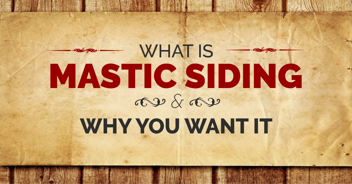 What Is Mastic Siding And Why You Want It