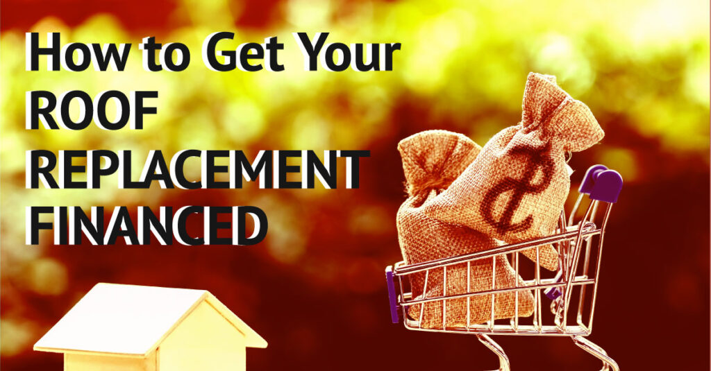 How To Get Your Roof Replacement Financed Bill West