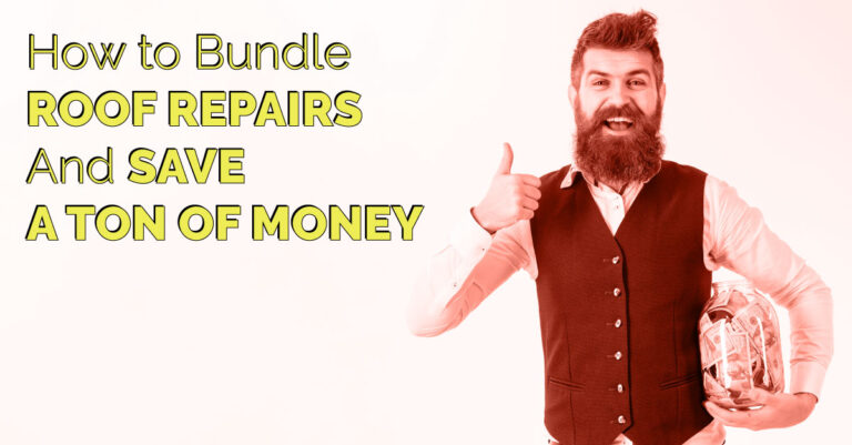 The best way to bundle roof repairs and save money