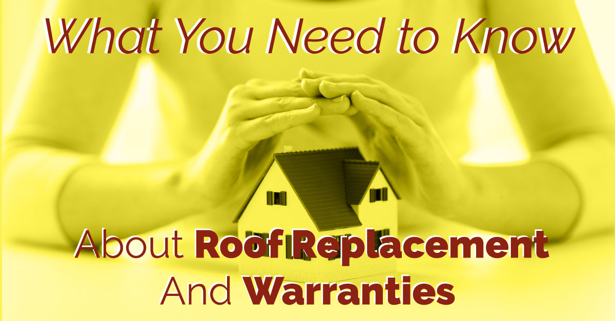 What You Need to Know about Roof Replacement and Warranties