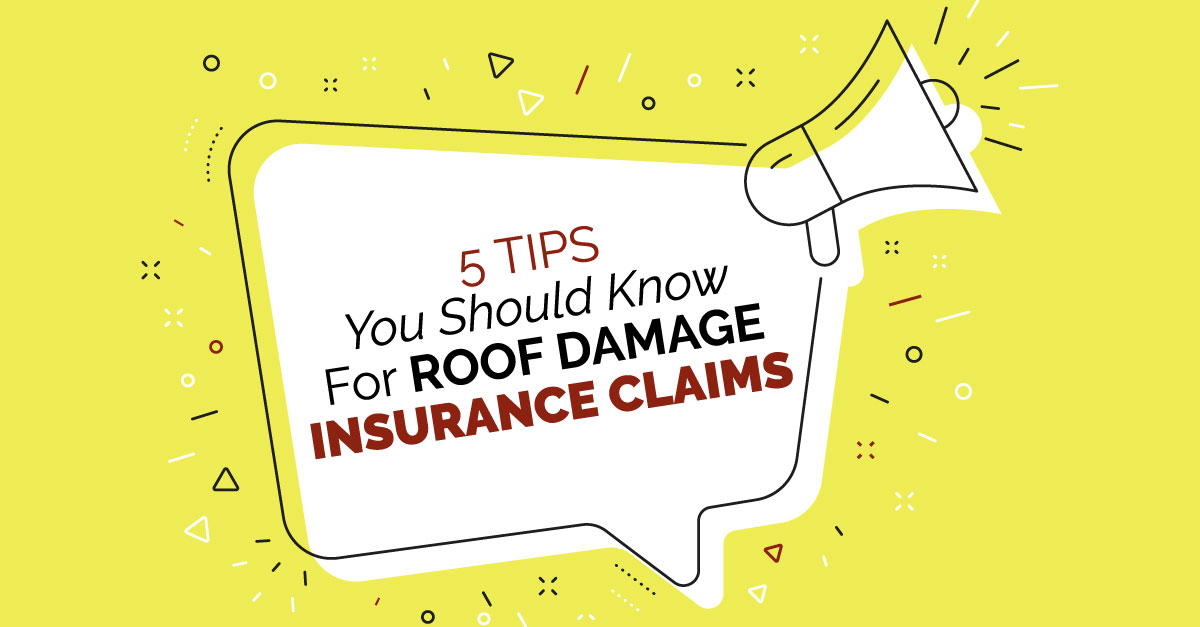 5 Tips You Should Know For Roof Damage Insurance Claims