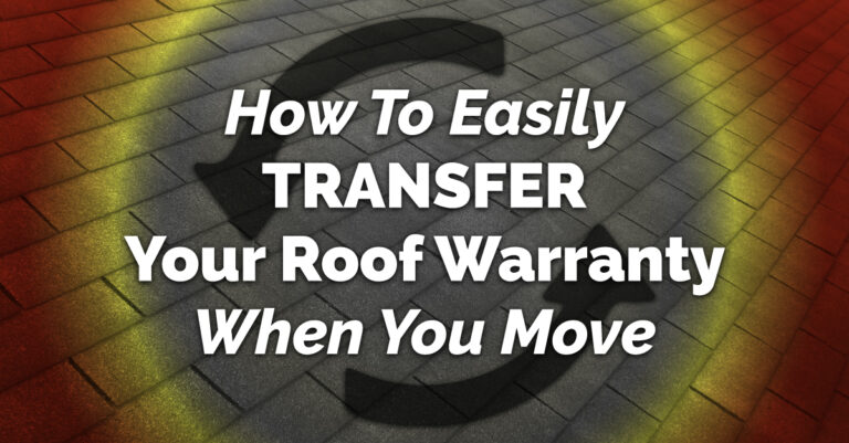 How To Easily Transfer Your Roof Warranty When You Move