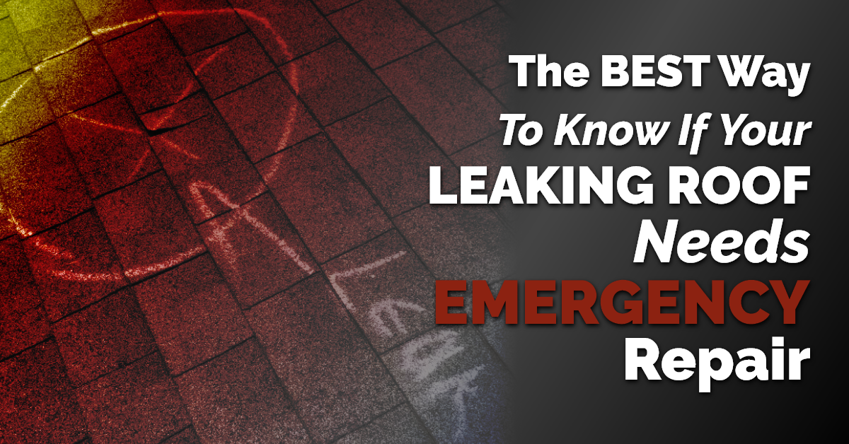 Best Way to Know if Your Leaking Roof Needs Emergency Repair