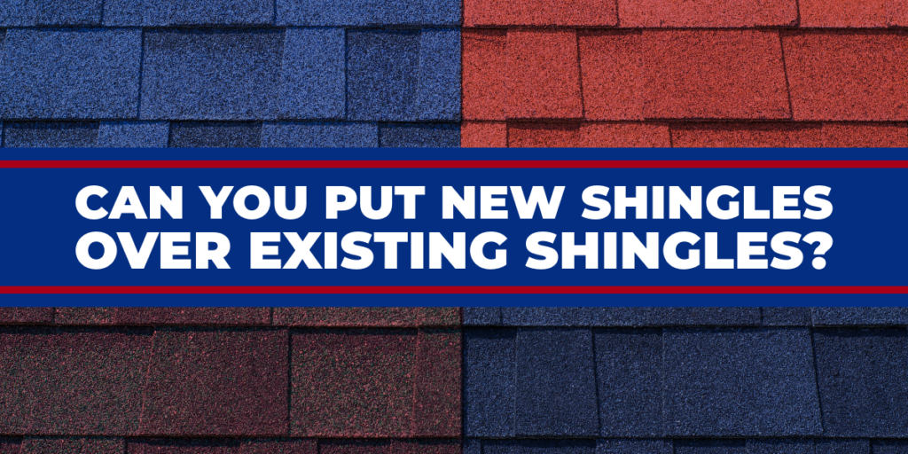 Combination of blue, red, and brown shingles with text: Can You Put New Shingles Over Existing Shingles?