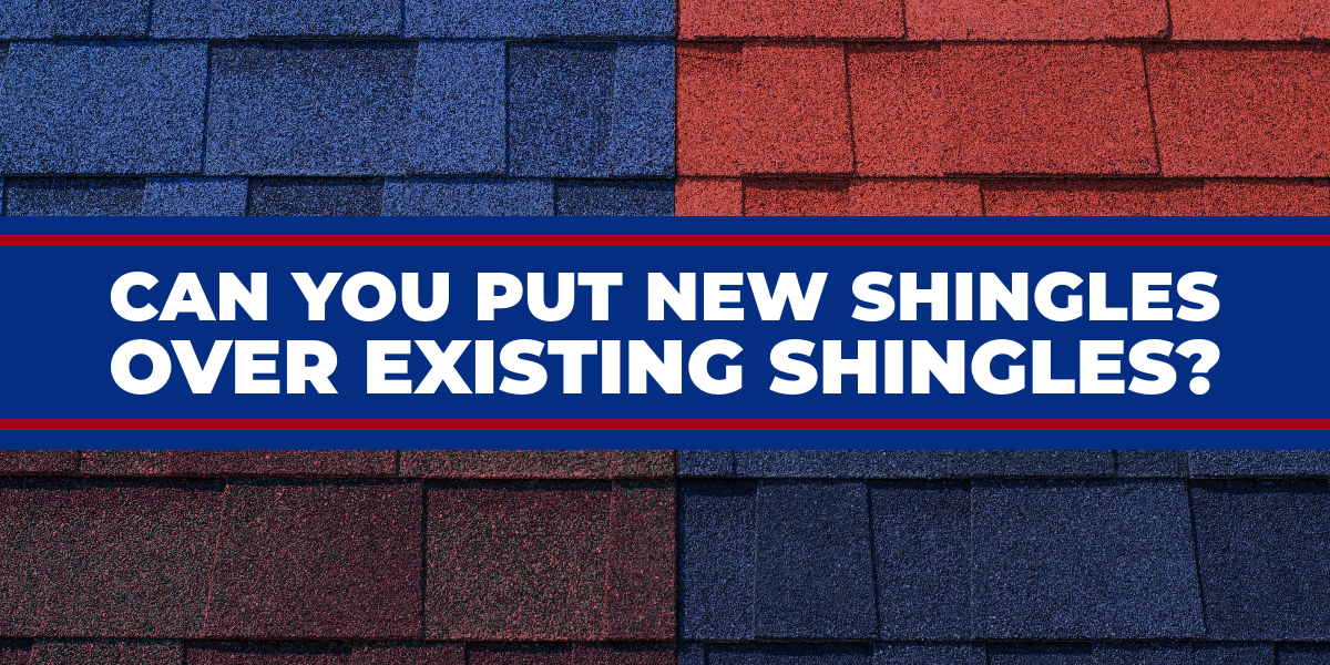 New Shingles Can You Put Them Over Old Ones?